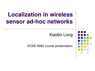 Localization in wireless sensor ad-hoc networks