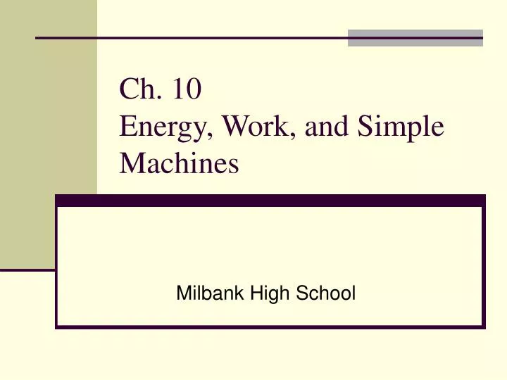 ch 10 energy work and simple machines
