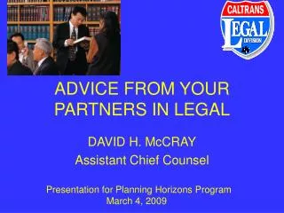 ADVICE FROM YOUR PARTNERS IN LEGAL