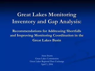 Great Lakes Monitoring Inventory and Gap Analysis: Recommendations for Addressing Shortfalls and Improving Monitoring Co