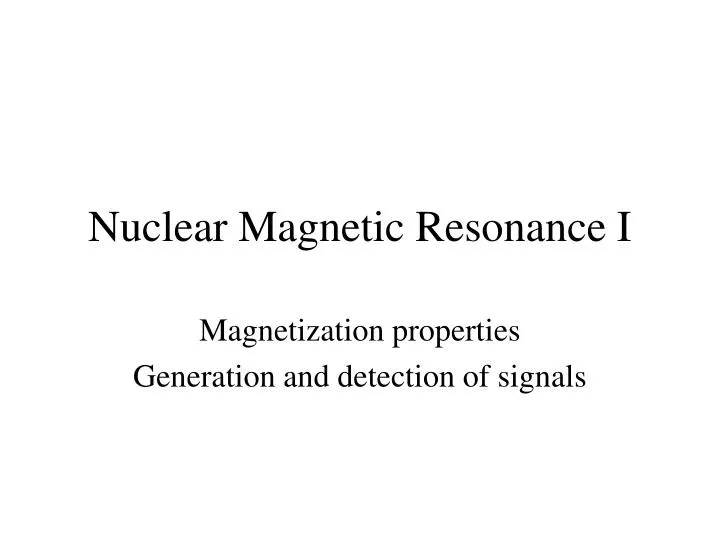 nuclear magnetic resonance i
