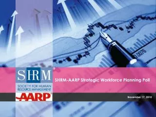 SHRM-AARP Strategic Workforce Planning Poll