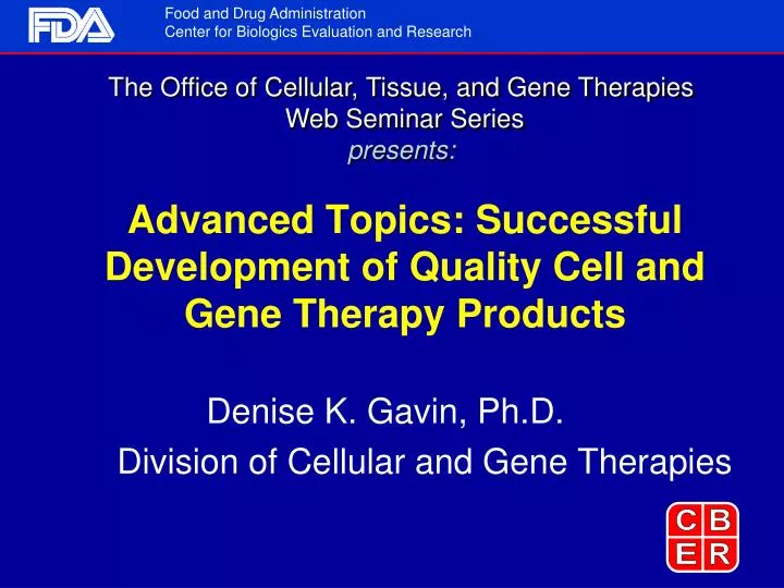 advanced topics successful development of quality cell and gene therapy products