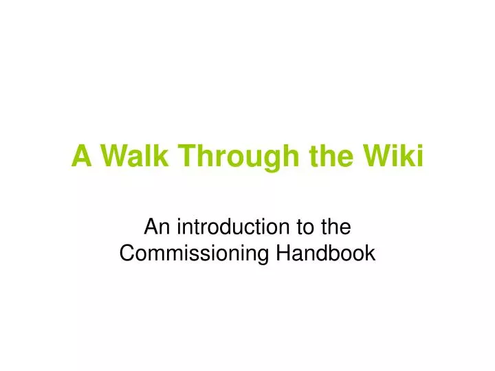 a walk through the wiki