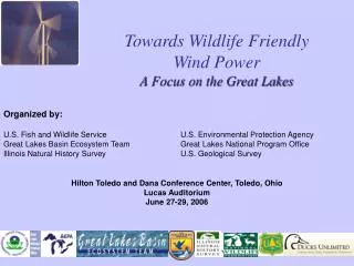 Towards Wildlife Friendly Wind Power A Focus on the Great Lakes