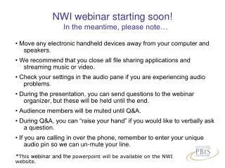 NWI webinar starting soon! In the meantime, please note…