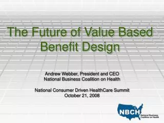 The Future of Value Based Benefit Design