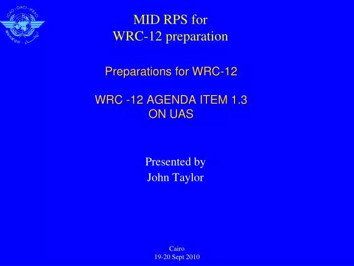 preparations for wrc 12 wrc 12 agenda item 1 3 on uas