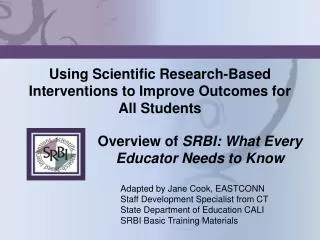 Using Scientific Research-Based Interventions to Improve Outcomes for All Students