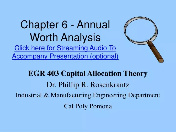 chapter 6 annual worth analysis click here for streaming audio to accompany presentation optional