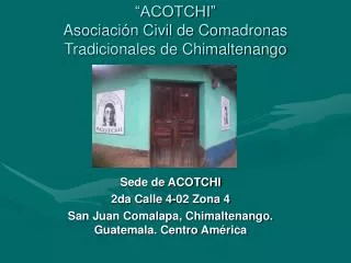 “ACOTCHI” Asociación Civil de Comadronas Tradicionales de Chimaltenango