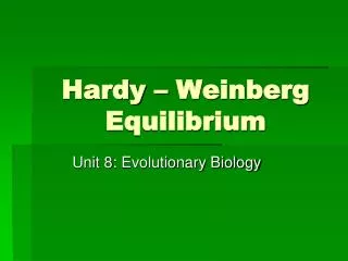 Hardy – Weinberg Equilibrium