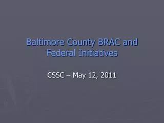 Baltimore County BRAC and Federal Initiatives
