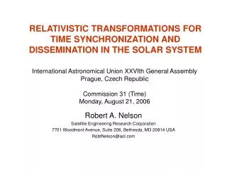 RELATIVISTIC TRANSFORMATIONS FOR TIME SYNCHRONIZATION AND DISSEMINATION IN THE SOLAR SYSTEM