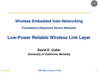 Wireless Embedded Inter-Networking Foundations Ubiquitous Sensor Networks Low-Power Reliable Wireless Link Layer