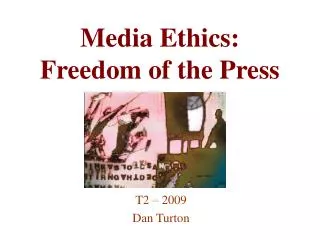 Media Ethics: Freedom of the Press