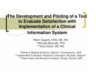 The Development and Piloting of a Tool to Evaluate Satisfaction with Implementation of a Clinical Information System