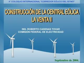 CONSTRUCCIÓN DE LA CENTRAL EÓLICA LA VENTA II