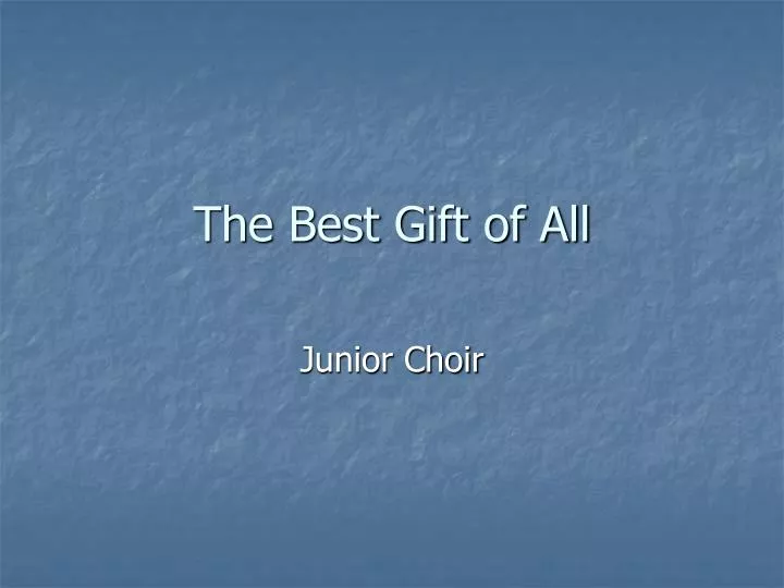 the best gift of all
