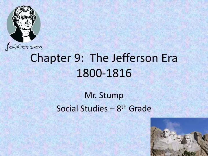 chapter 9 the jefferson era 1800 1816