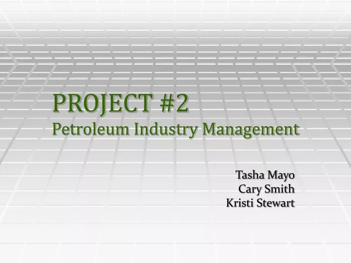project 2 petroleum industry management
