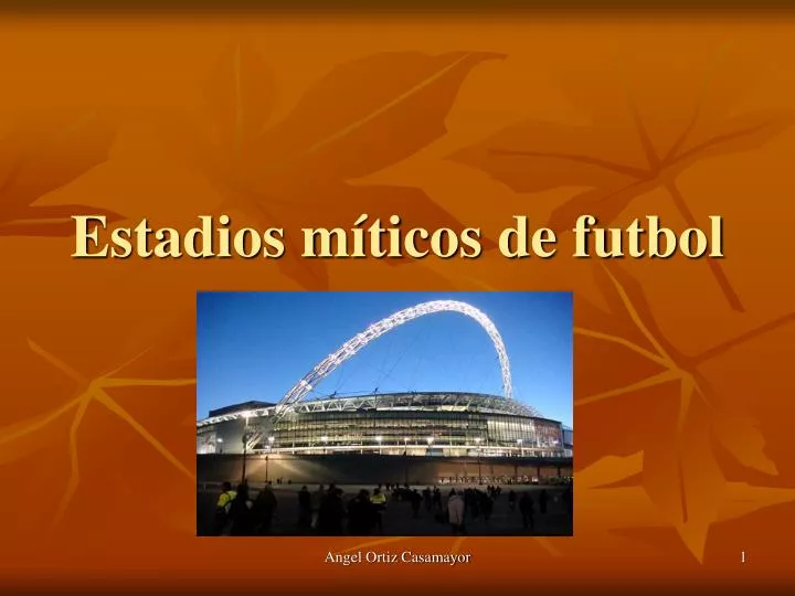 estadios m ticos de futbol