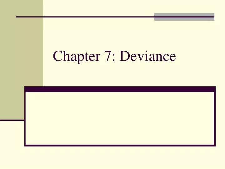 chapter 7 deviance