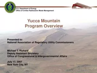Yucca Mountain 	 Program Overview