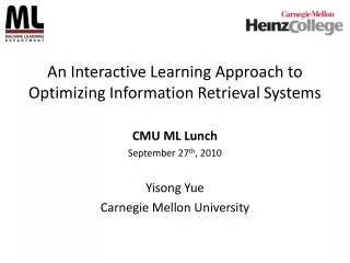 An Interactive Learning Approach to Optimizing Information Retrieval Systems