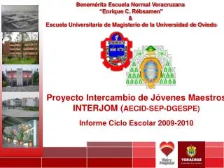 Benemérita Escuela Normal Veracruzana “Enrique C. Rébsamen ” &amp; Escuela Universitaria de Magisterio de la Universi
