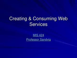 Creating &amp; Consuming Web Services