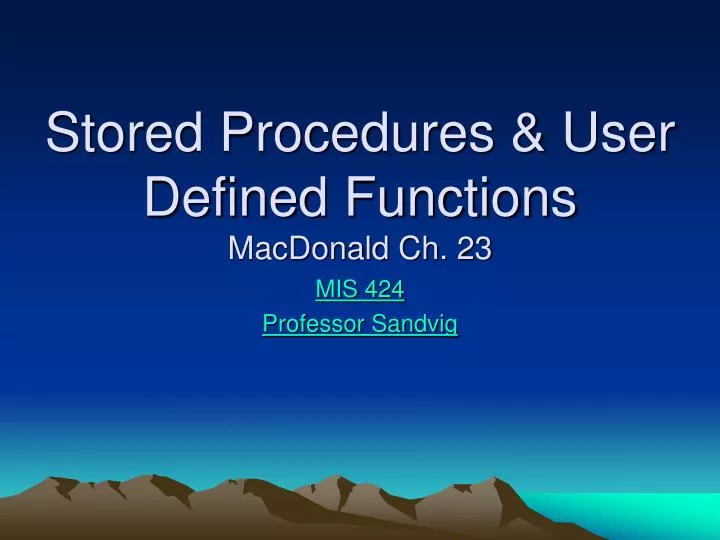 stored procedures user defined functions macdonald ch 23