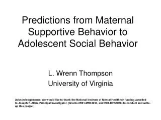 Predictions from Maternal Supportive Behavior to Adolescent Social Behavior