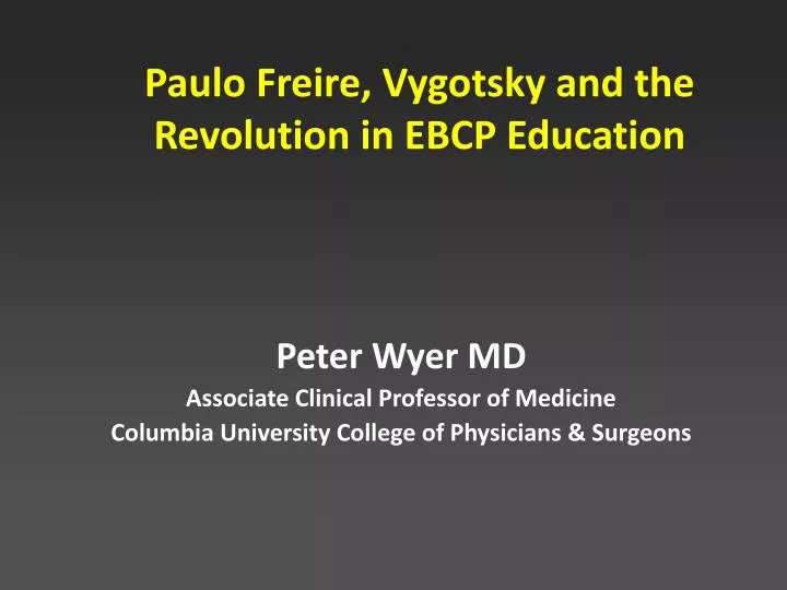 paulo freire vygotsky and the revolution in ebcp education