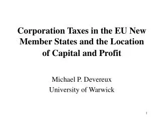 Corporation Taxes in the EU New Member States and the Location of Capital and Profit