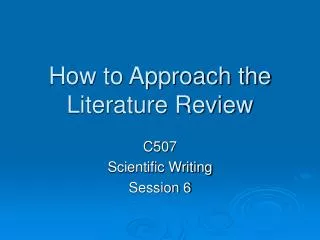 How to Approach the Literature Review
