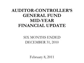 AUDITOR-CONTROLLER’S GENERAL FUND MID-YEAR FINANCIAL UPDATE