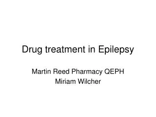 Drug treatment in Epilepsy