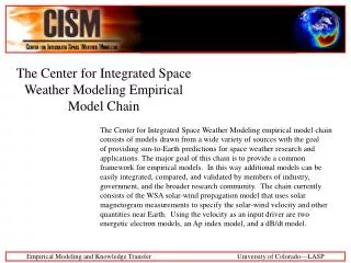 The Center for Integrated Space Weather Modeling Empirical Model Chain