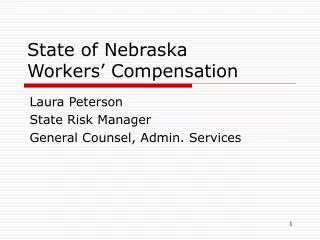 State of Nebraska Workers’ Compensation