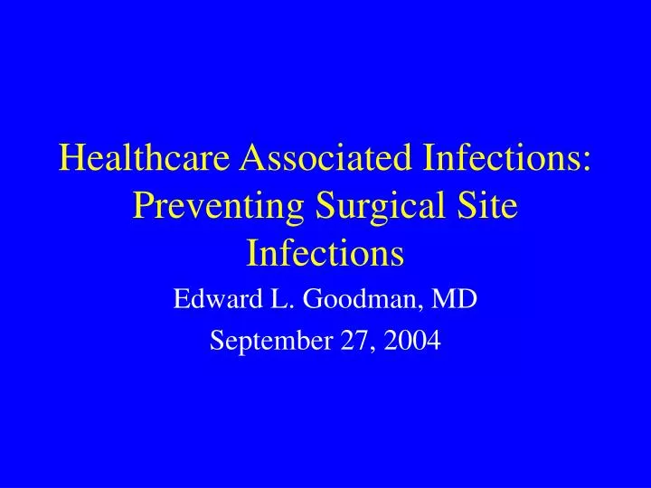 healthcare associated infections preventing surgical site infections