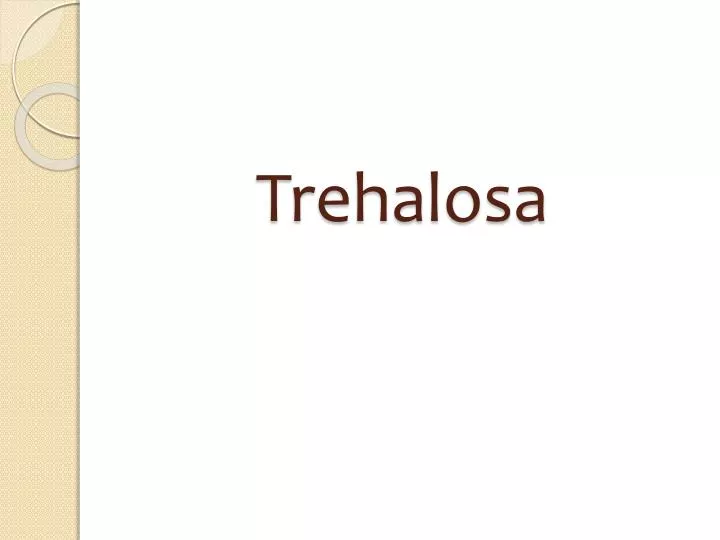 trehalosa