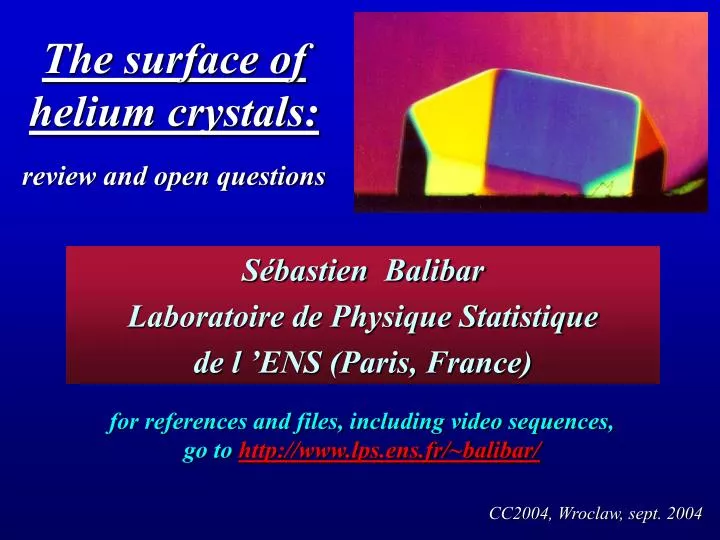 the surface of helium crystals review and open questions
