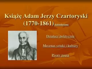 Książę Adam Jerzy Czartoryski (1770-1861) (kalendarium)