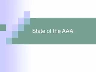State of the AAA