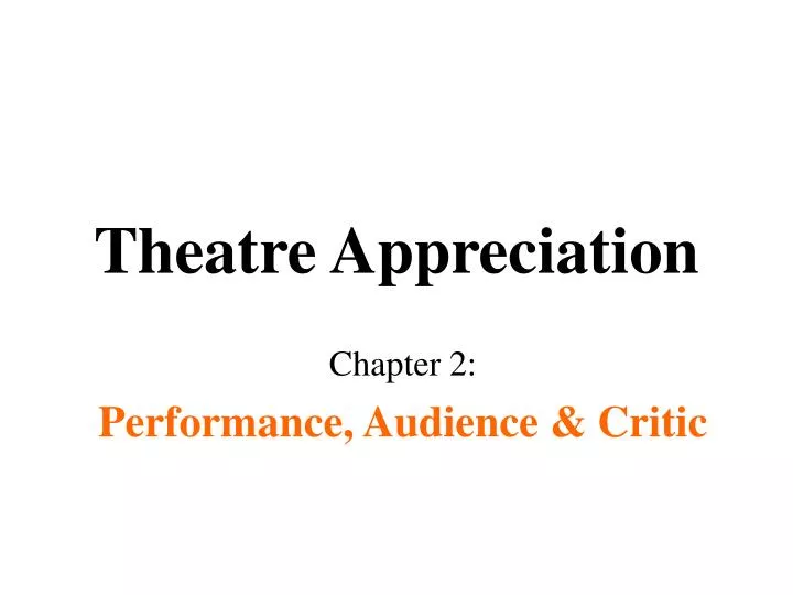 theatre appreciation