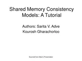 Shared Memory Consistency Models: A Tutorial