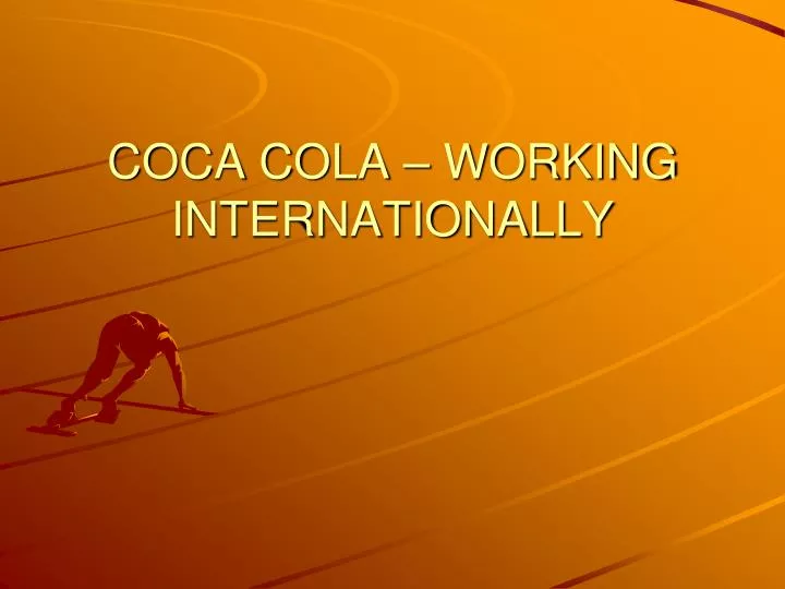 coca cola working internationally