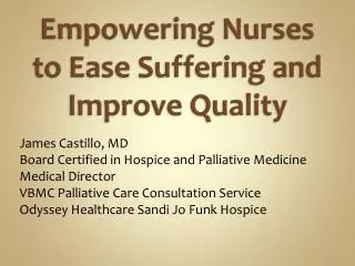 Empowering Nurses to Ease Suffering and Improve Quality