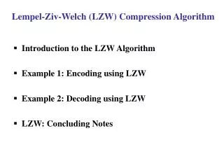 Lempel-Ziv-Welch (LZW) Compression Algorithm